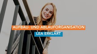 Aufbau und Ablauforganisation  Lea erklärt [upl. by Saint159]