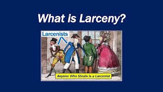 What is Larceny [upl. by Naujak280]