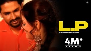 LP Official Video Lovely Nirman amp Parveen Bharta  New Punjabi Songs  Latest Punjabi Songs [upl. by Yuji]