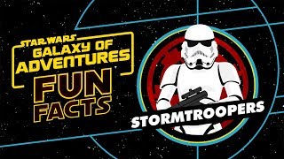 Stormtroopers  Star Wars Galaxy of Adventures Fun Facts [upl. by Karim926]