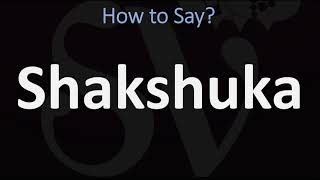 How to Pronounce Shakshuka CORRECTLY [upl. by Bonina]