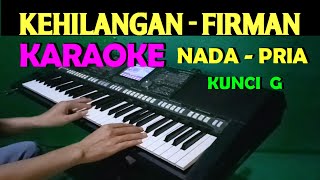 FIRMAN KEHILANGAN  KARAOKE NADA PRIA [upl. by Yemar]