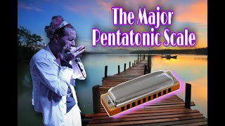 The Beautiful Major Pentatonic Scale harmonica [upl. by Reldnahc860]