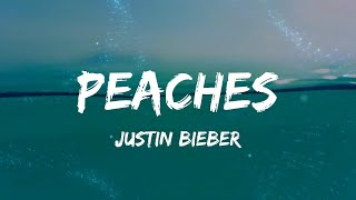 Justin Bieber  Peaches Lyrics [upl. by Wernda]