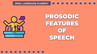 Prosodic Features of Speech [upl. by Sackey]