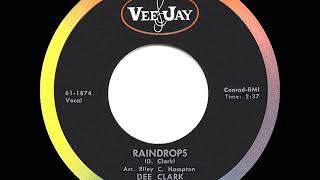 1961 HITS ARCHIVE Raindrops  Dee Clark a 2 record [upl. by Llerat]