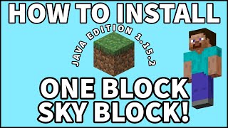 HOW TO INSTALL ONE BLOCK SKY BLOCK SURVIVAL MINECRAFT JAVA EDITION 115  1152 [upl. by Mellen856]