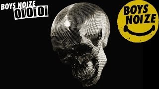 BOYS NOIZE  Superfresh Oi Oi Oi Album Official Audio [upl. by Ciel]