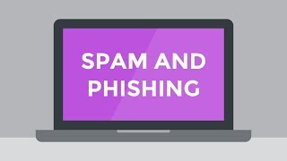 Understanding Spam and Phishing [upl. by Nedloh]