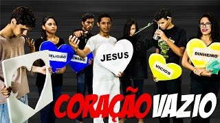 Peça Teatral  Coração Vazio [upl. by Brownley]