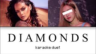 KARAOKE DUET Diamonds  Rihanna [upl. by Llerod]