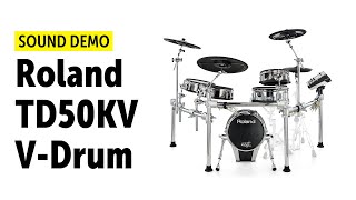 Roland TD50KV VDrum Sound Demo [upl. by Olifoet96]