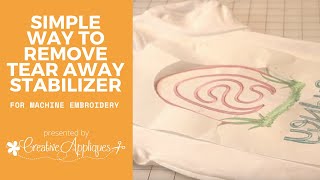 How to remove Tear Away Stabilizer  Machine Embroidery  Creative Appliques [upl. by Eelynnhoj548]