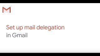 Delegate emails in Gmail [upl. by Hendry]