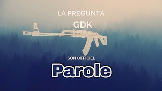 GDK  La Pregunta  Parole LSC [upl. by Eissak]