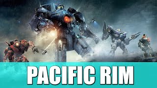 PACIFIC RIM  RESEÑA ROBOTS Y MONSTRUOS GIGANTES [upl. by Nocam]