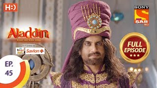 Aladdin  Ep 45  Full Episode  20th October 2018 [upl. by Seugirdor]