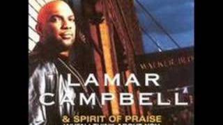 More Than Anything  Lamar Campbell and Spirit Of Praise [upl. by Rogerg]