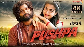 Pushpa Full Movie Hindi Dubbed HD Facts 4K  Allu Arjun  Rashmika Mandanna  Sukumar  Devi Prasad [upl. by Vivia810]