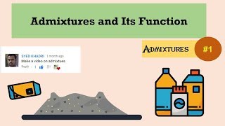 Admixtures and Its Function on Concrete  Admixtures 1 [upl. by Frasier]