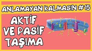 Anlamayan Kalmasın 15 Aktif ve Pasif Taşıma [upl. by Landon212]