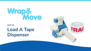 Wrap amp Move  How to Load a Tape Dispenser [upl. by Ariaz569]