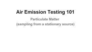 Air Emission Testing 101 Isokinetic Sampling [upl. by Kcirtap10]