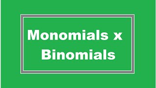 Monomials times Binomials Simplifying Math [upl. by Agatha]