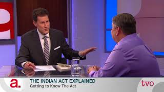 The Indian Act Explained [upl. by Anialeh108]