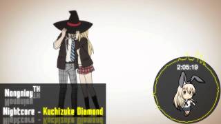 Nightcore  Kuchizuke Diamond [upl. by Noyrb]