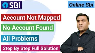 Sbi Account Not Mapped Problem Solution  Sbi No Account Found Problem Solution [upl. by Garibald92]