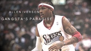 Allen Iverson Mix  quotGangstas Paradisequot ʜᴅ [upl. by Melburn268]