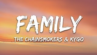 The Chainsmokers amp Kygo  Family Lyrics [upl. by Ariaz122]