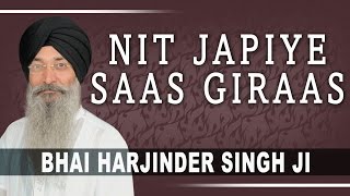 Bhai Harjnder Singh  Nit Japiye Saas Giraas  Hum Satgur Laley Kandhey [upl. by Ycinuq389]