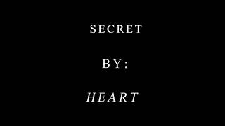 SECRET LYRICS by HEART HD [upl. by Aschim]