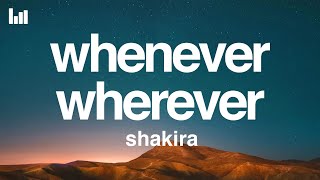 Shakira  Whenever Wherever Lyrics [upl. by Eugirne629]