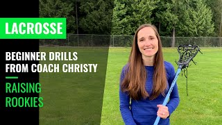 BEGINNER LACROSSE DRILLS with Coach Christy  Raising Rookies [upl. by Araek]