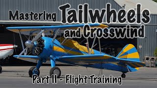 Tailwheels and Crosswind  Part II [upl. by Ide]