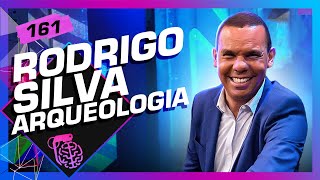 RODRIGO SILVA ARQUEOLOGIA  Inteligência Ltda Podcast 161 [upl. by Nwahsirhc393]