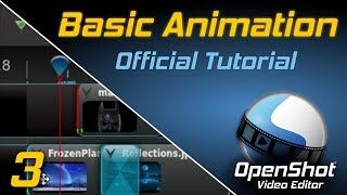 Basic Animation  OpenShot Video Editor Tutorial [upl. by Maggi]