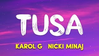 KAROL G Nicki Minaj  Tusa Lyrics  Letra [upl. by Eshelman873]