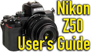 Nikon Z50 Pro Tips Tutorial amp Users Guide [upl. by Janifer]