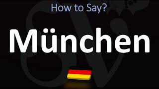 How to Pronounce München Munich [upl. by Ahseirej]