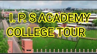 Ips Academy Indore Campus Tour [upl. by Sitof263]