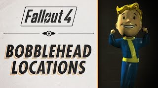 Fallout 4  ALL BobbleHead Locations [upl. by Leziar]