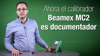 Ahora el calibrador Beamex MC2 es documentador [upl. by Katharine297]