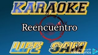 Karaoke Reencuentro Banda Pequeños Musical [upl. by Indyc]