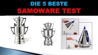 Besten Samoware Test 2022 [upl. by Bathulda]