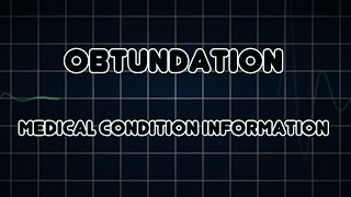 Obtundation Medical Condition [upl. by Hayila]