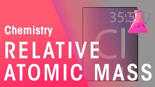 Relative Atomic Mass  Properties of Matter  Chemistry  FuseSchool [upl. by Mendoza]